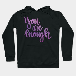 You are enough Hoodie